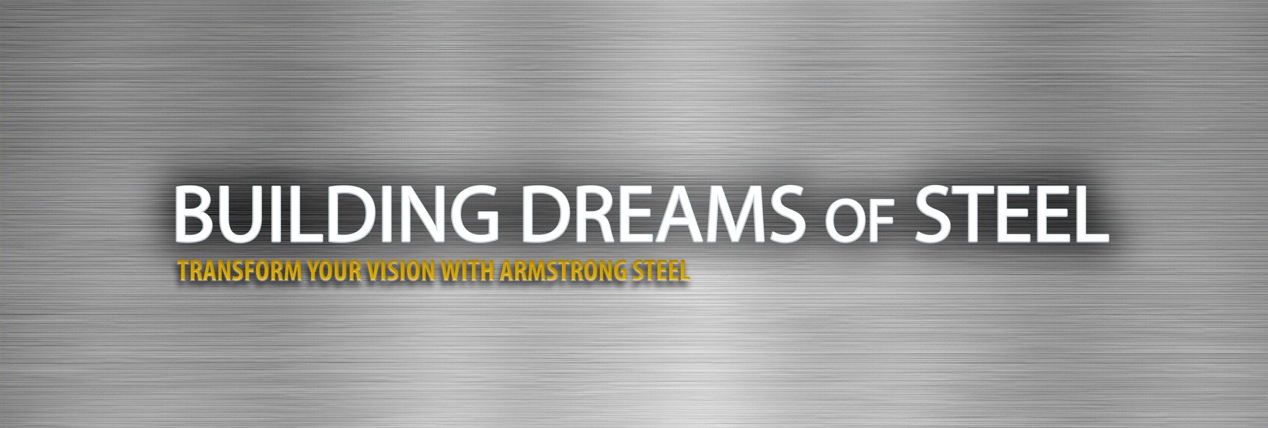 Turn Your Metal Building Dream into Reality with Armstrong Steel